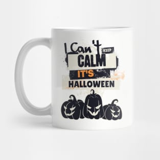 Uncontainable Halloween Excitement: 'I Can't Keep Calm, It's Halloween' Design with Trio of Pumpkins Mug